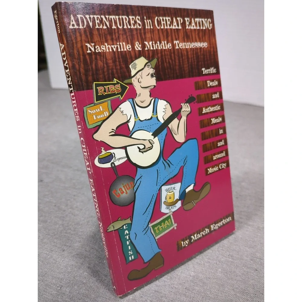 Adventures in Cheap Eating‎ : Nashville and Middle Tennessee by March Egerton